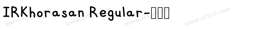 IRKhorasan Regular字体转换